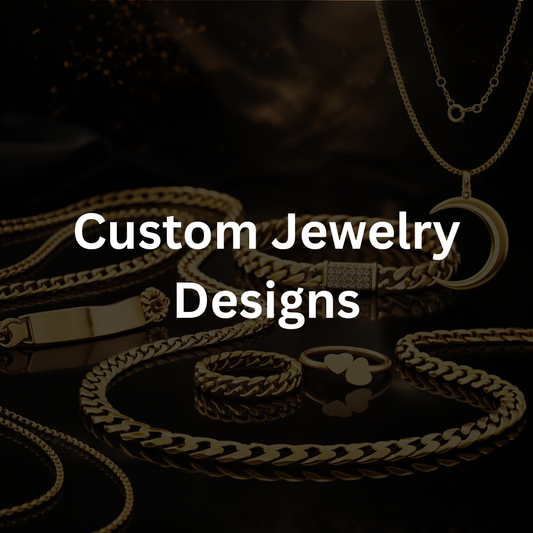 Custom Jewelry Designs